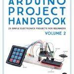 Arduino Project Handbook Volume 2