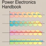 Power Electronics Handbook Devices Circuits and Applications