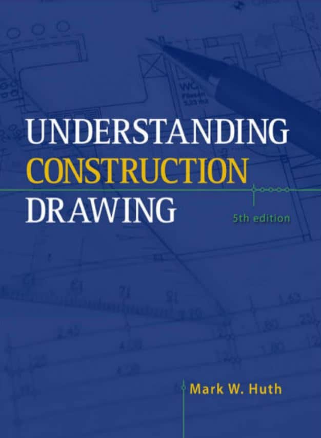 Understanding Construction Drawing 5th Edition