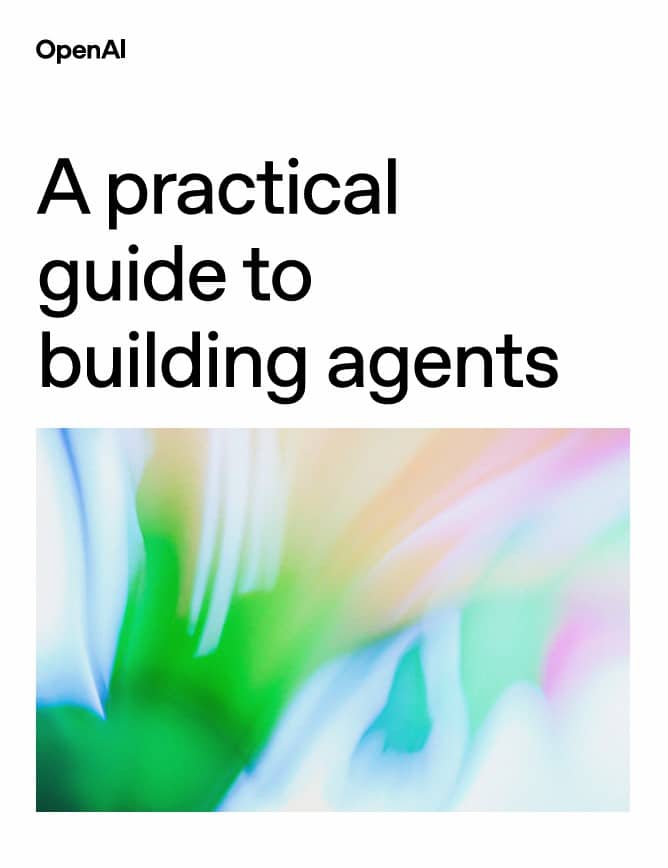 A Practical Guide to Building Agents