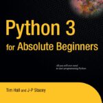 Python 3 for Absolute Beginners