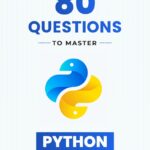 Top 80 Python Questions to Master Programming in 2026 Top 80 Python Questions to Master Programming in 2026