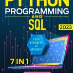 Python Programming and SQL 7 in 1