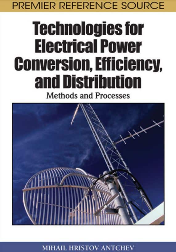 Technologies for Electrical Power Conversion, Efficiency, and Distribution