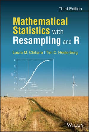 Mathematical Statistics with Resampling and R 3rd Edition