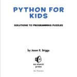 Python for Kids: Solutions to Programming Puzzles