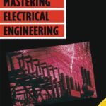 Mastering Electrical Engineering 2nd Edition