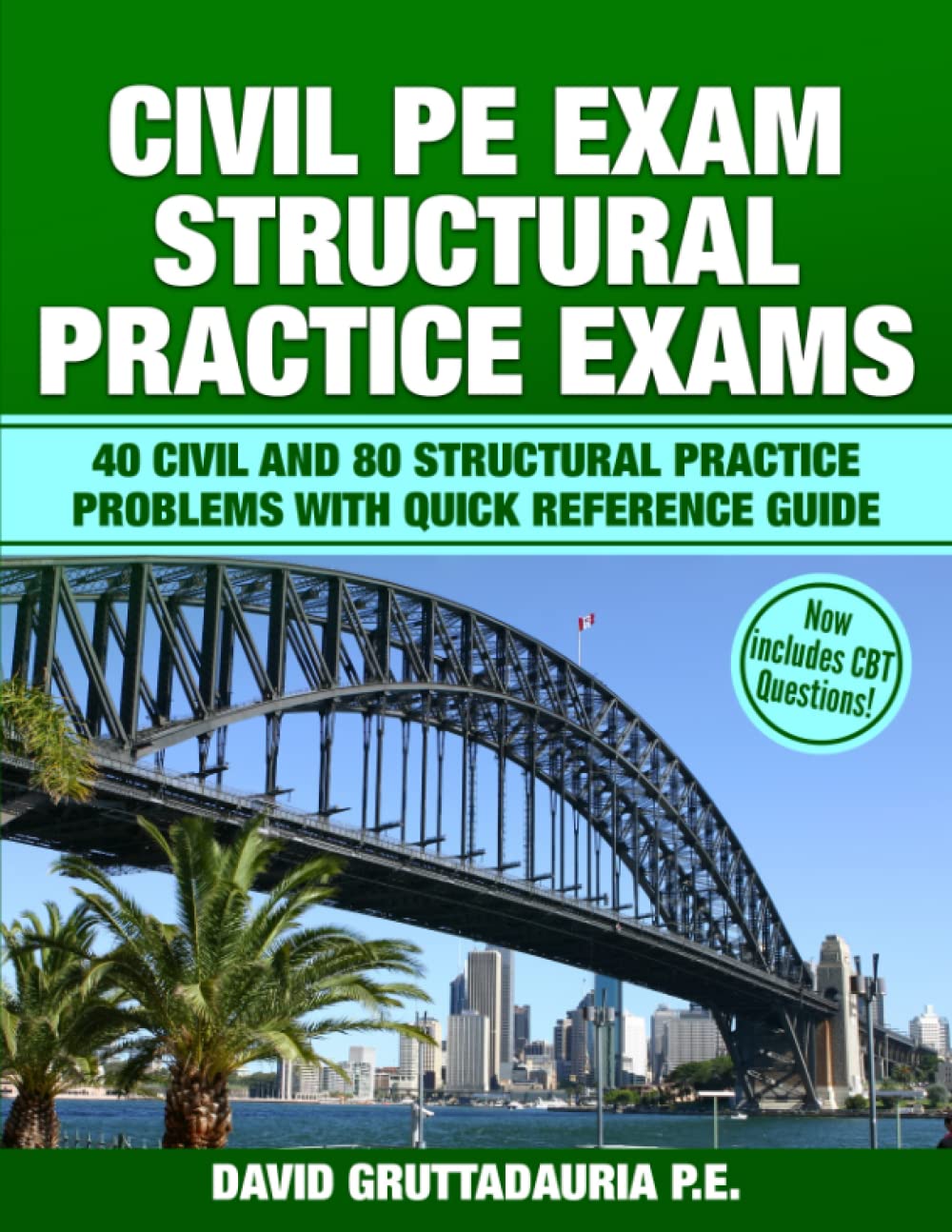 Civil PE Structural Practice Exams: 40 Civil and 80 Structural Practice Problems