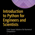 Introduction to Python for Engineers and Scientists