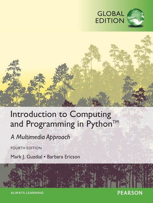 Introduction To Computing and Programming in Python 4th Edition