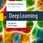 Deep Learning: Foundations and Concepts