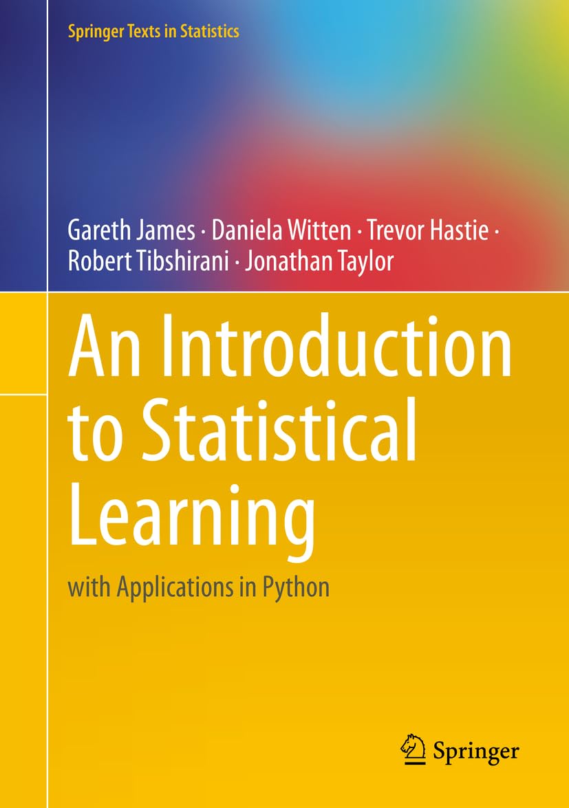 An Introduction to Statistical Learning: with Applications in Python