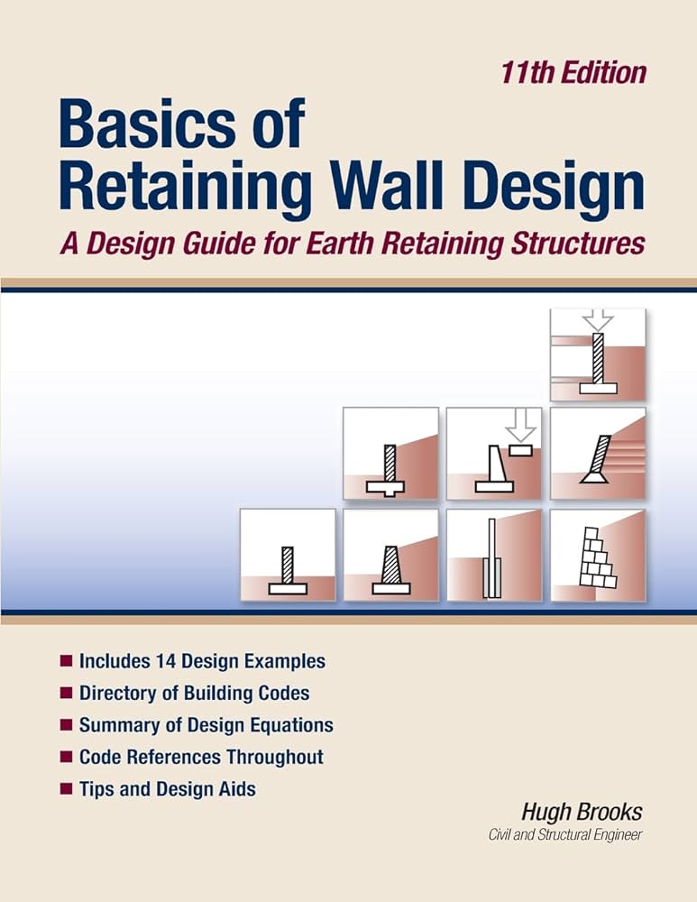 Basics of Retaining Wall Design 8th Edition