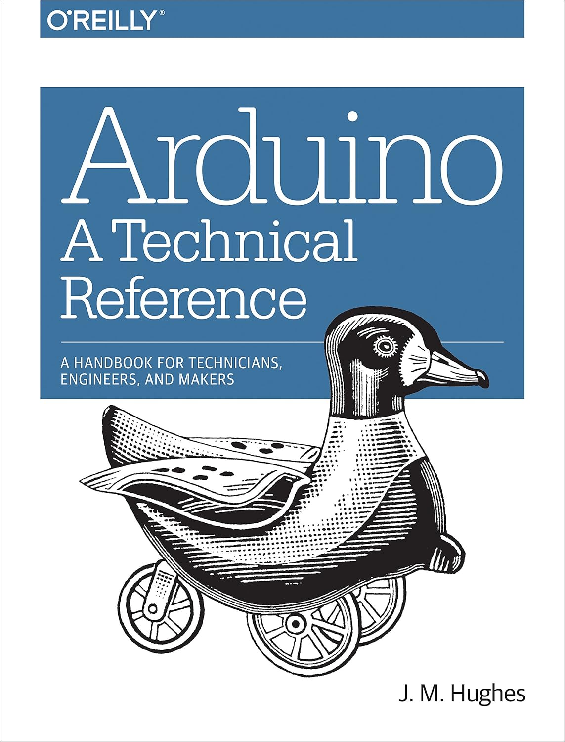 Arduino: A Technical Reference