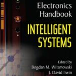 The Industrial Electronics Handbook 2nd Edition: Intelligent Systems