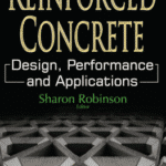 Reinforced Concrete: Design, Performance & Applications