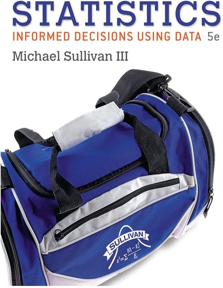 Statistics: Informed Decisions Using Data 5th Edition