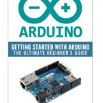 Arduino: Getting Started With Arduino