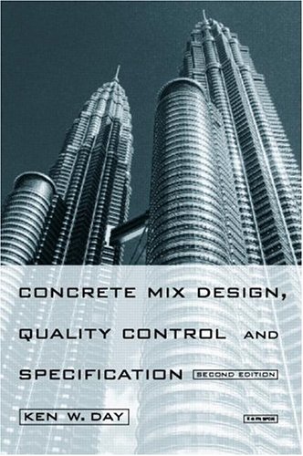 Concrete Mix Design, Quality Control, and Specification