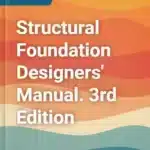 Structural Foundation Designers Manual