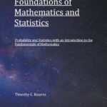 Foundations of Mathematics and Statistics