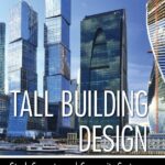 Tall Building Design: Steel, Concrete, and Composite Systems