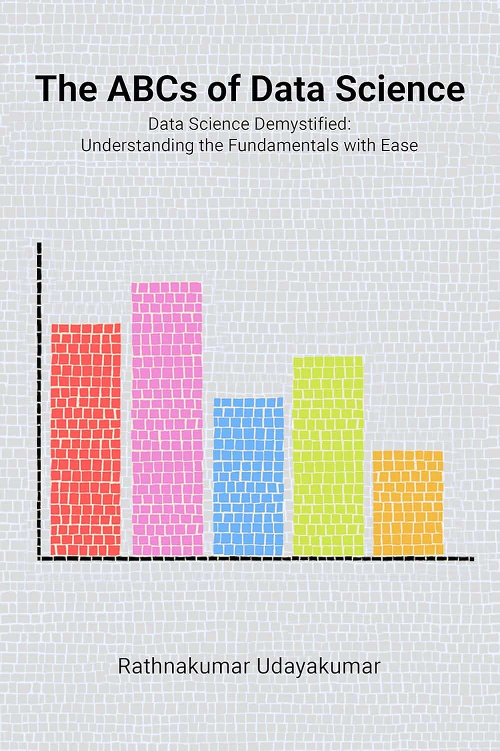 The ABCs of Data Science