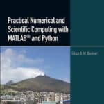Practical Numerical and Scientific Computing with MATLAB® and Python