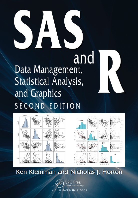 SAS and R: Data Management, Statistical Analysis, and Graphics 2nd Edition
