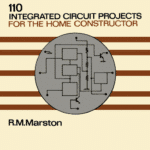 110 Integrated Circuit Projects For The Home Constructor