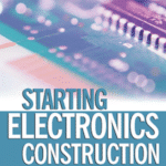 Starting Electronics Construction