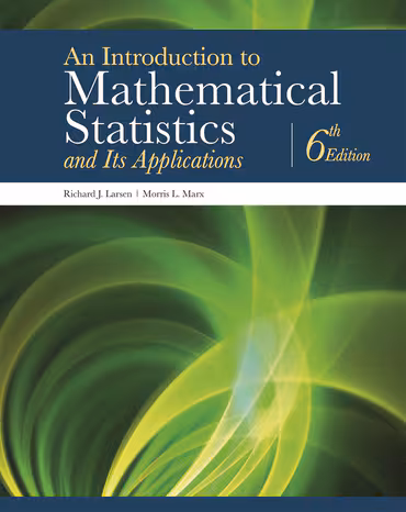 Introduction to Mathematical Statistics and Its Applications 6th Edition