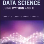 Data Science Using Python and R