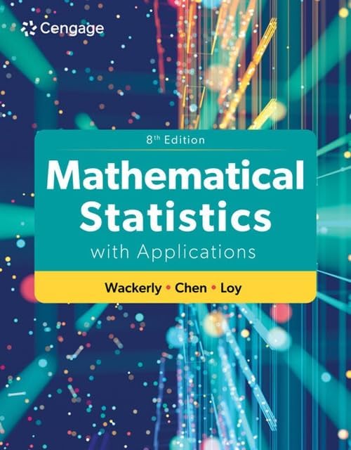 Mathematical Statistics with Applications 8th Edition