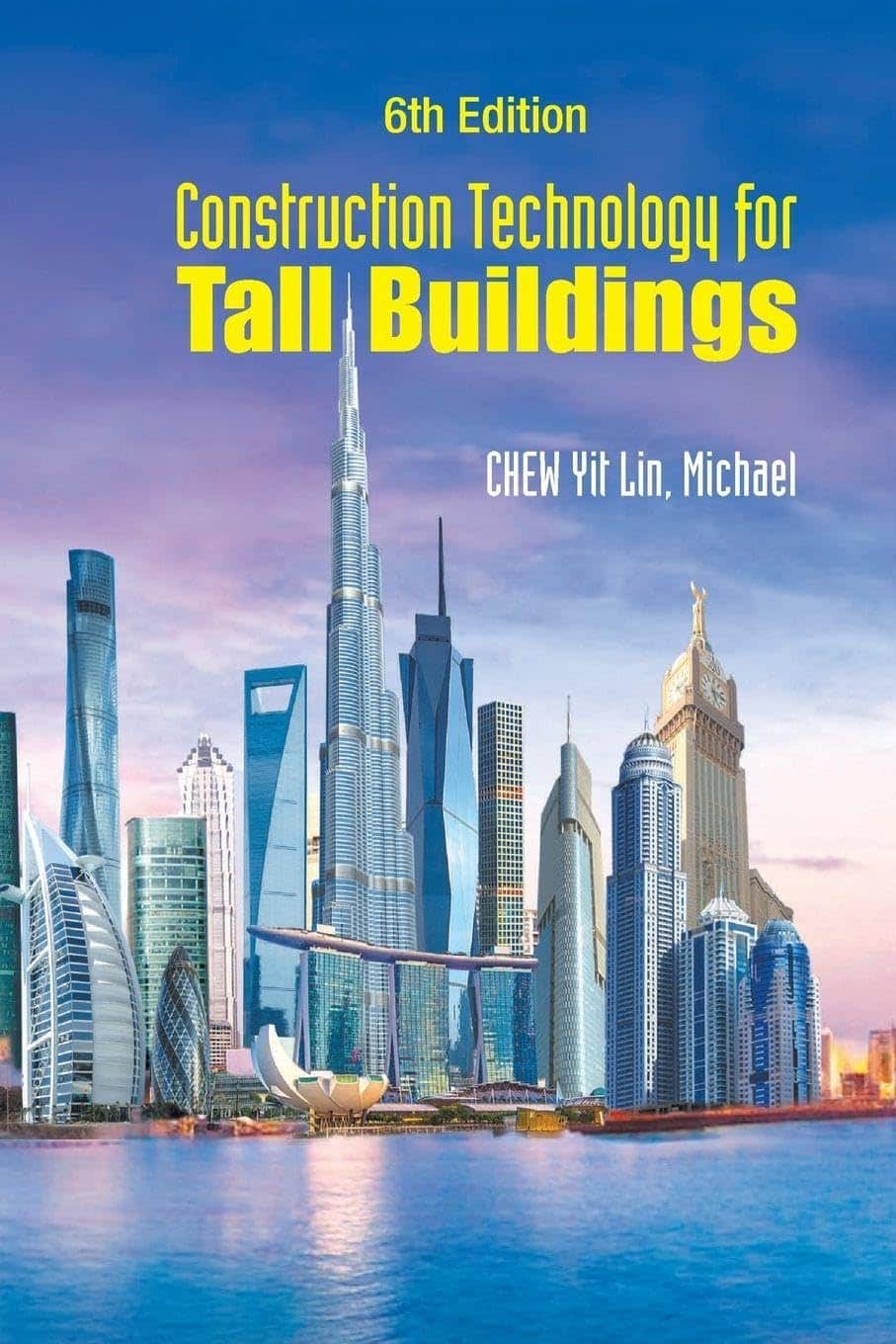 Construction Technology for Tall Buildings 6th Edition