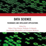 Data Science: Techniques and Intelligent Applications