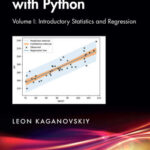 Applied Statistics with Python: Volume I: Introductory Statistics and Regression