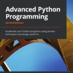 Advanced Python Programming 2nd Edition Advanced Python Programming 2nd Edition