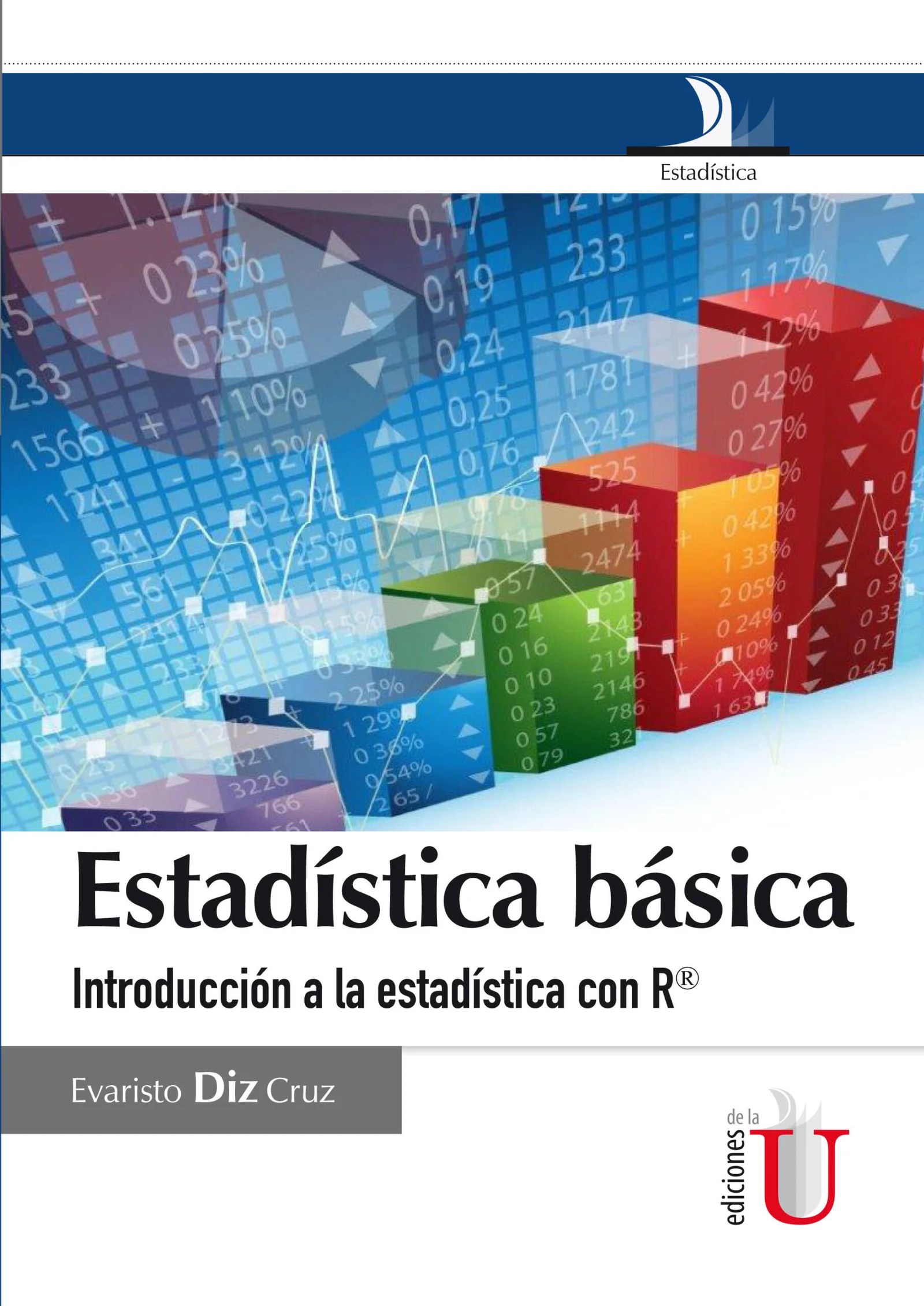 Estadística básica: Introducción a la Estadística con R