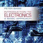 Introduction to Electronics: A Basic Approach Introduction to Electronics: A Basic Approach