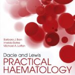Dacie and Lewis Practical Haematology 12th Edition Dacie and Lewis Practical Haematology 12th Edition