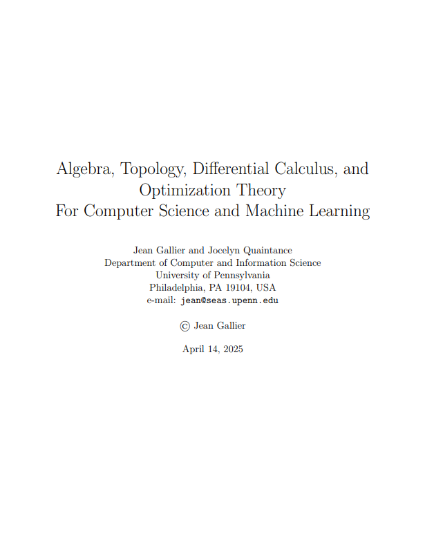 Algebra, Topology, Differential Calculus, and Optimization Theory for Computer Science and Machine Learning