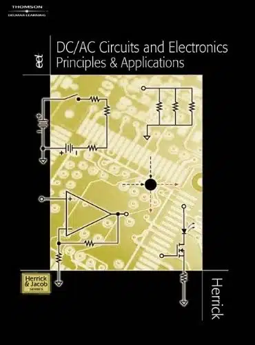 Dc/Ac Circuits and Electronics: Principles & Applications