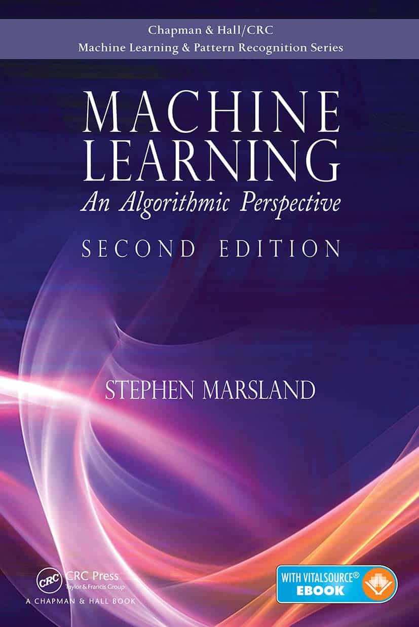 Machine Learning: An Algorithmic Perspective 2nd Edition