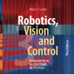 Robotics, Vision and Control: Fundamental Algorithms in Python