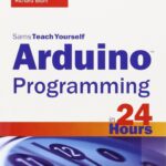 Arduino Programming in 24 Hours