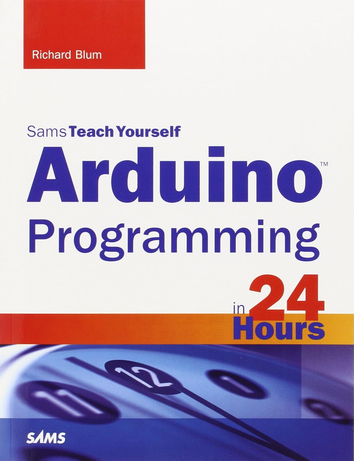Arduino Programming in 24 Hours