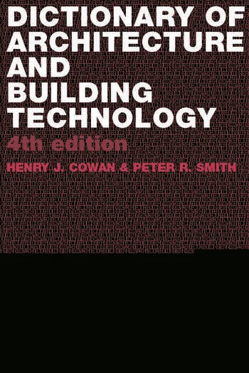 Dictionary of Architectural and Building Technology 4th Edition