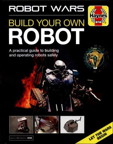 Robot Wars: Build Your Own Robot Manual